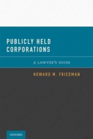 Kniha Publicly Held Corporations Howard Friedman