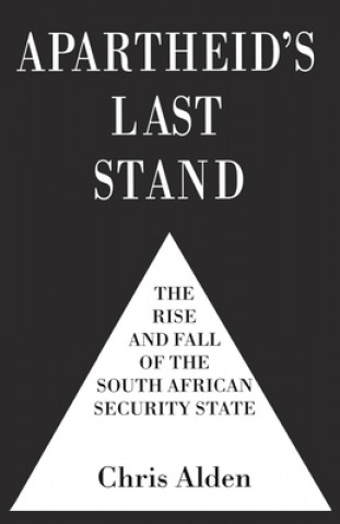 Kniha Apartheid's Last Stand Chris Alden