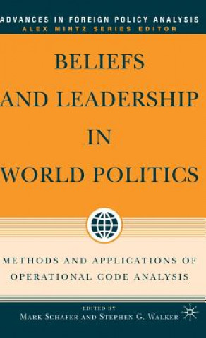 Könyv Beliefs and Leadership in World Politics M. Schafer