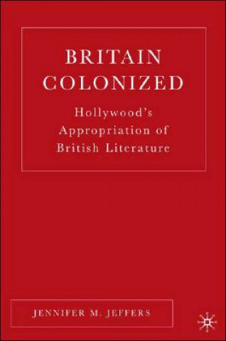 Kniha Britain Colonized James M. Jeffers