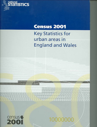 Carte Census 2001: Key Statistics for Urban Areas in England and Wales Office for National Statistics
