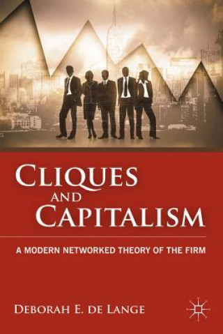 Книга Cliques and Capitalism Deborah E. De Lange