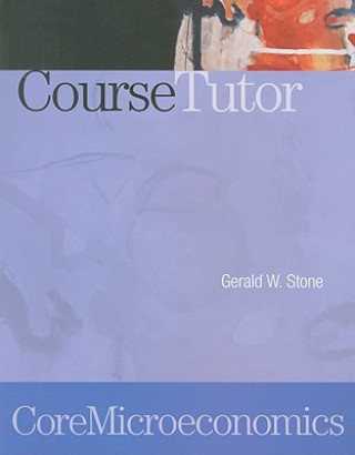 Kniha COREMICROECONOMICS COURSETUTOR Gerald W. Stone