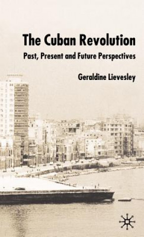Könyv Cuban Revolution Geraldine Lievesley