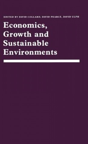 Book Economics, Growth and Sustainable Environments David Collard