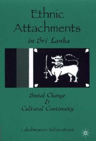 Buch Ethnic Attachments Sri Lanka Lakshmanan Sabaratnam