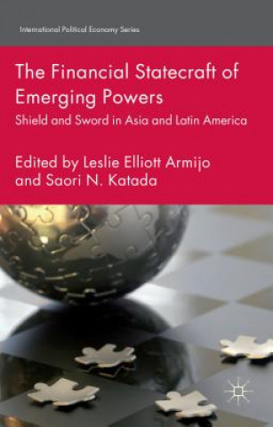 Libro Financial Statecraft of Emerging Powers LESLIE ELLIO ARMIJO