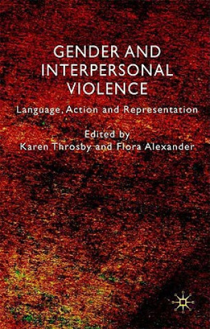 Book Gender and Interpersonal Violence K. Throsby