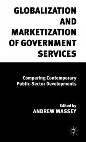 Knjiga Globalization and Marketization of Government Services A. Massey