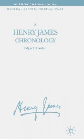 Knjiga Henry James Chronology Edgar F. Harden