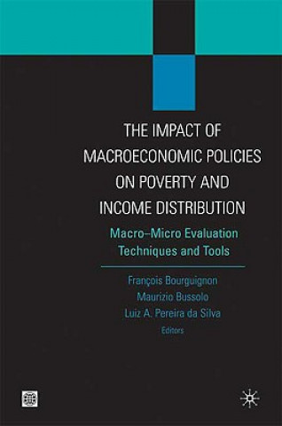 Knjiga IMPACT OF MACROECONOMIC POLICIES ON POVERTY AND INCOME DISTRIBUTION-MACRO-MICRO LINKAGE MODELS 