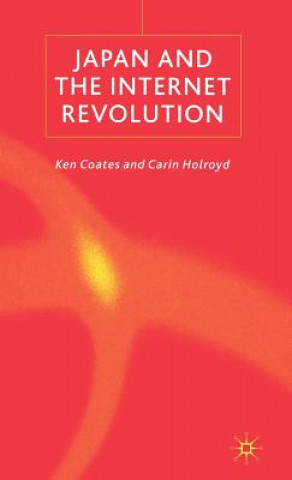 Könyv Japan and the Internet Revolution Carin Holroyd