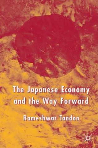 Książka Japanese Economy and the Way Forward Rameshwar Tandon