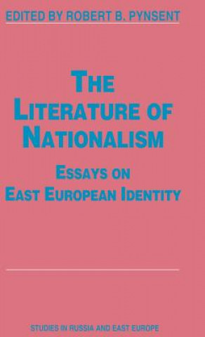 Carte Literature of Nationalism Robert B. Pynsent