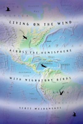 Libro Living on the Wind Scott Weidensaul