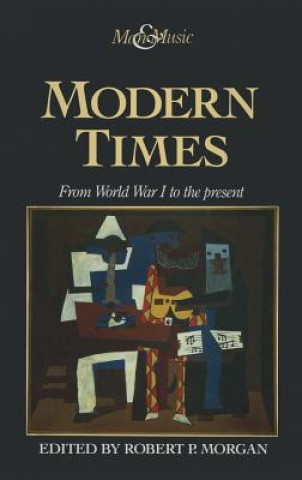 Kniha Modern Times Robert P. Morgan