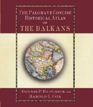 Livre Palgrave Concise Historical Atlas of the Balkans Harold E. Cox