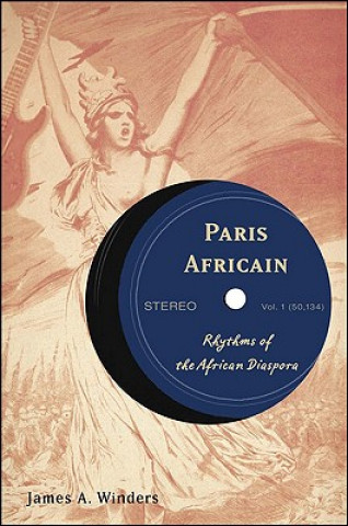 Książka Paris Africain James A. Winders