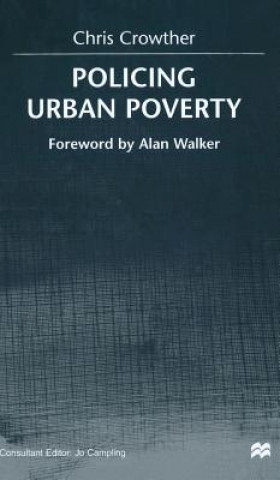 Carte Policing Urban Poverty Chris Crowther