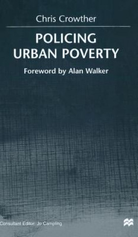 Kniha Policing Urban Poverty Chris Crowther