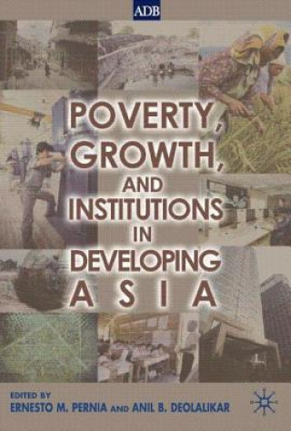 Carte Poverty, Growth and Institutions in Developing Asia Anil B. Deolalikar
