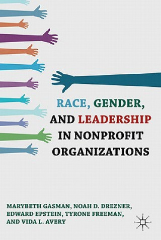 Kniha Race, Gender, and Leadership in Nonprofit Organizations Marybeth Gasman