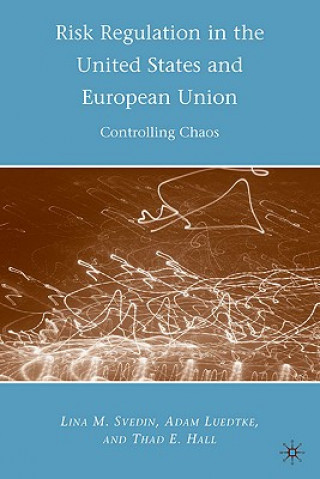 Kniha Risk Regulation in the United States and European Union Thad E. Hall