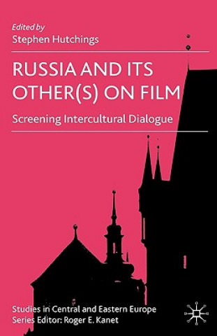 Książka Russia and its Other(s) on Film S. Hutchings