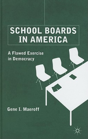 Carte School Boards in America Gene I. Maeroff