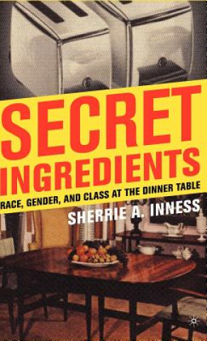 Kniha Secret Ingredients Sherrie A. Inness