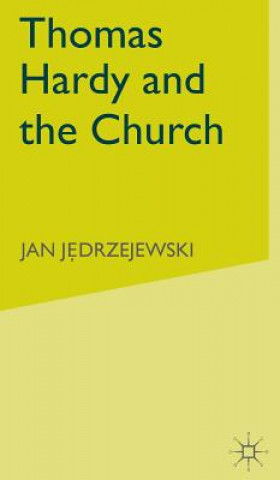 Książka Thomas Hardy and the Church Jan Jedrzejewski