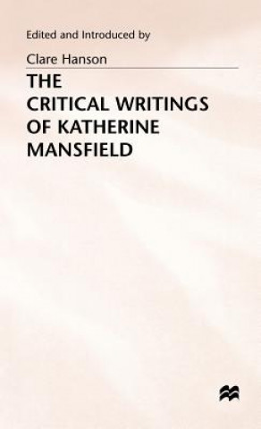 Kniha Critical Writings of Katherine Mansfield Katherine Mansfield