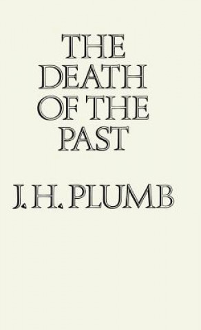 Carte Death of the Past J. H. Plumb