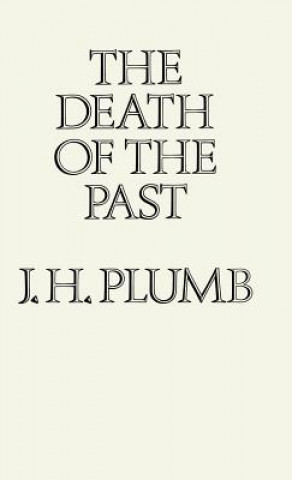 Książka Death of the Past J. H. Plumb