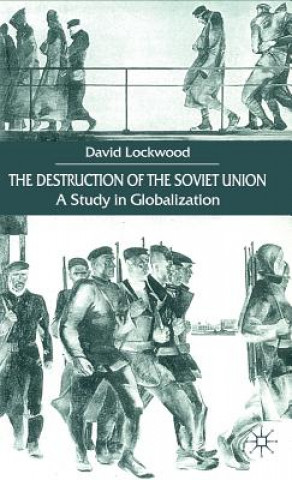 Książka Destruction of the Soviet Union David Lockwood