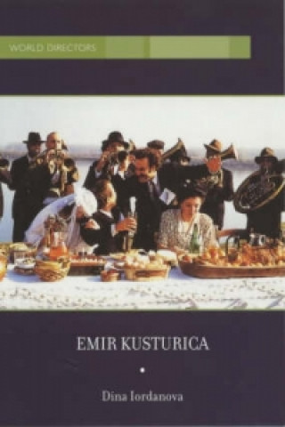 Könyv Emir Kusturica Dina Iordanova