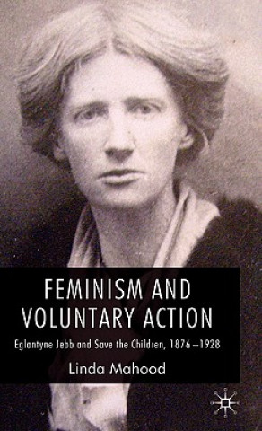 Carte Feminism and Voluntary Action Linda Mahood