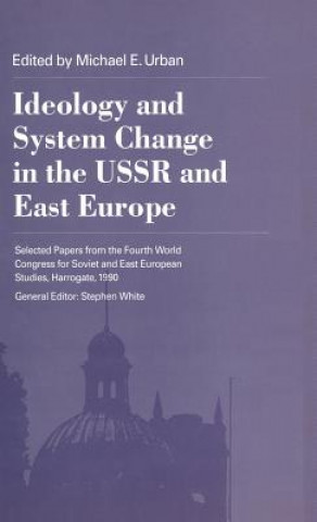 Kniha Ideology System Change in the USSR and East Europe Hendrik Hegemann