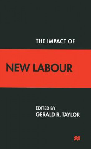 Książka Impact of New Labour G. Taylor