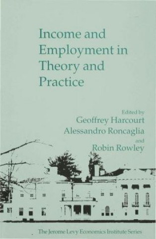 Carte Income and Employment in Theory and Practice G. Harcourt