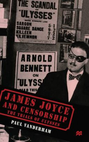 Kniha James Joyce and Censorship Paul Vanderham