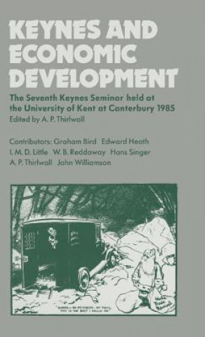 Knjiga Keynes and Economic Development A. P. Thirlwall
