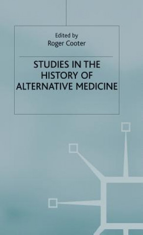 Książka Studies In The History Of Alternative Medicine Roger Cooter