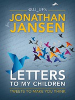 Könyv Letters to my children Jonathan Jansen
