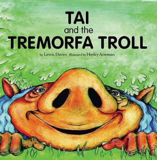 Carte Tai and the Tremorfa Troll Lewis Davies