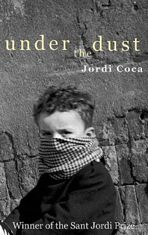 Kniha Under the Dust Jordi Coca