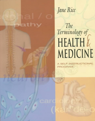 Könyv Terminology of Health and Medicine Jane Rice