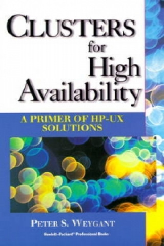 Knjiga Clusters for High Availability Hewlett-Packard