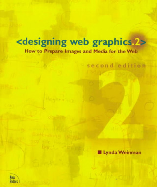 Könyv Designing Web Graphics.2 Linda Weinman