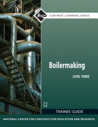 Knjiga Boilermaking Level 3 Trainee Guide NCCER